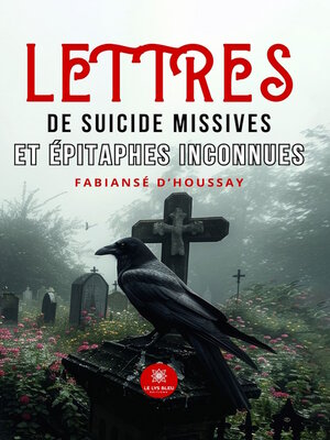 cover image of Lettres de suicide missives et épitaphes inconnues